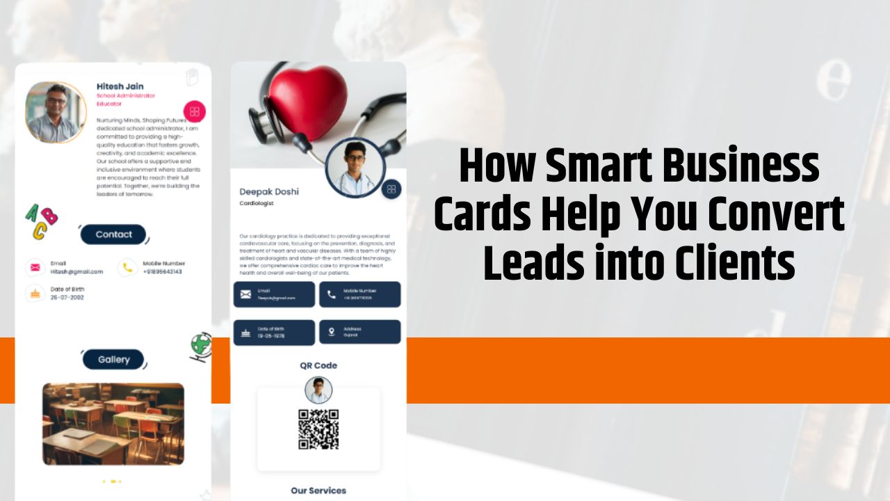 How Smart Business Cards Help You Convert Leads into Clients