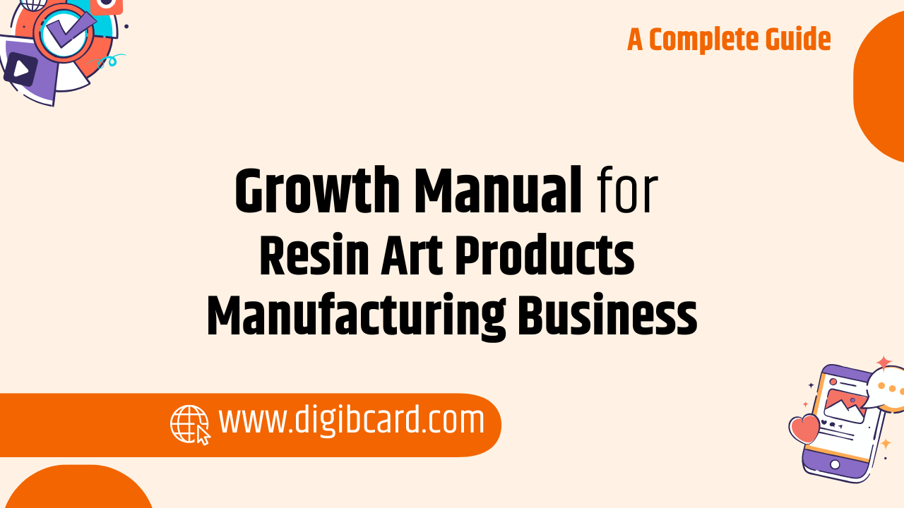 Growth Manual: How to Start & Scale Resin Art Products Manufacturing in India